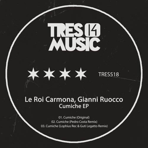 Gianni Ruocco, Le Roi Carmona - Cumiche EP [TRES14518]